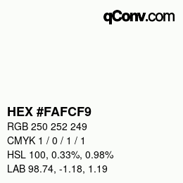 Color code: HEX #FAFCF9 | qconv.com