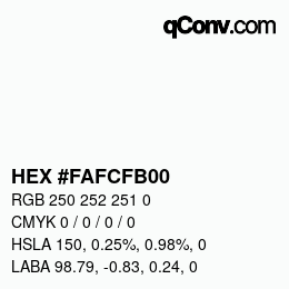カラーコード: HEX #FAFCFB00 | qconv.com