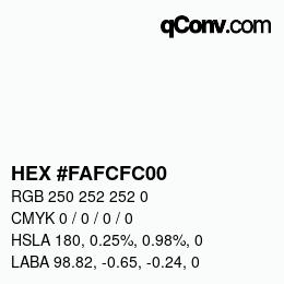 カラーコード: HEX #FAFCFC00 | qconv.com