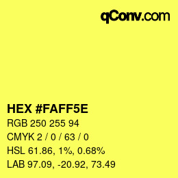 カラーコード: HEX #FAFF5E | qconv.com