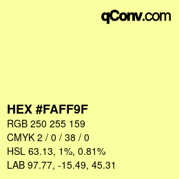 Color code: HEX #FAFF9F | qconv.com