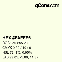 カラーコード: HEX #FAFFE6 | qconv.com