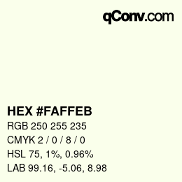 Farbcode: HEX #FAFFEB | qconv.com