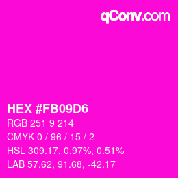 カラーコード: HEX #FB09D6 | qconv.com