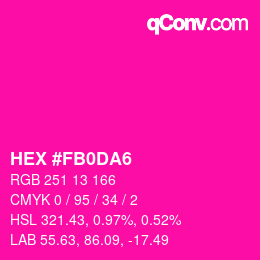 カラーコード: HEX #FB0DA6 | qconv.com