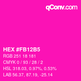 カラーコード: HEX #FB12B5 | qconv.com