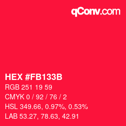 颜色代码: HEX #FB133B | qconv.com