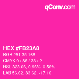 颜色代码: HEX #FB23A8 | qconv.com