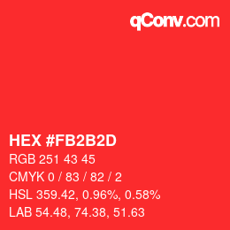 カラーコード: HEX #FB2B2D | qconv.com