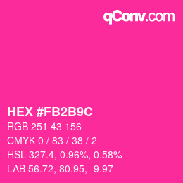 カラーコード: HEX #FB2B9C | qconv.com