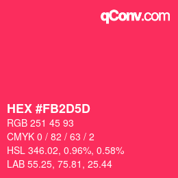 颜色代码: HEX #FB2D5D | qconv.com