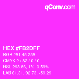 カラーコード: HEX #FB2DFF | qconv.com