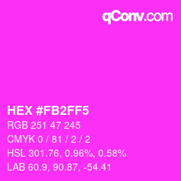 Color code: HEX #FB2FF5 | qconv.com