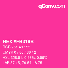 カラーコード: HEX #FB319B | qconv.com