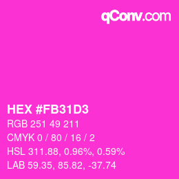 Color code: HEX #FB31D3 | qconv.com
