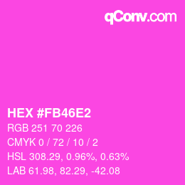Color code: HEX #FB46E2 | qconv.com