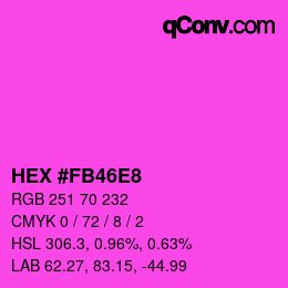 カラーコード: HEX #FB46E8 | qconv.com