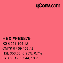 カラーコード: HEX #FB6879 | qconv.com