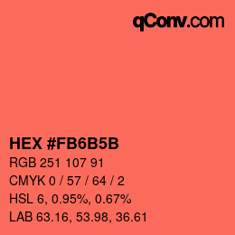 颜色代码: HEX #FB6B5B | qconv.com
