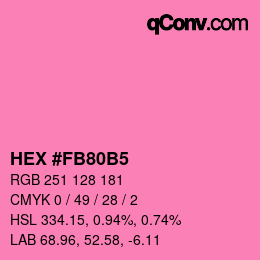 カラーコード: HEX #FB80B5 | qconv.com