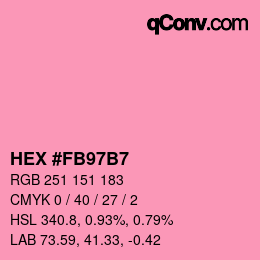 Color code: HEX #FB97B7 | qconv.com