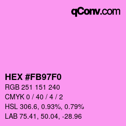 カラーコード: HEX #FB97F0 | qconv.com