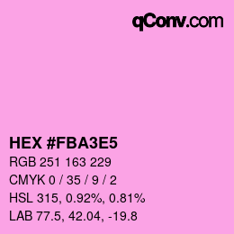 カラーコード: HEX #FBA3E5 | qconv.com