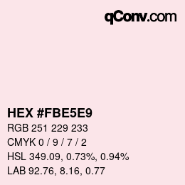 Color code: HEX #FBE5E9 | qconv.com