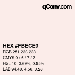 颜色代码: HEX #FBECE9 | qconv.com