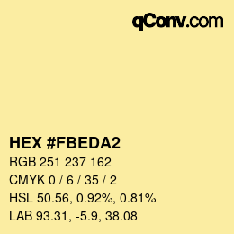 颜色代码: HEX #FBEDA2 | qconv.com