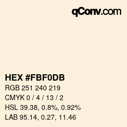颜色代码: HEX #FBF0DB | qconv.com