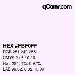 Color code: HEX #FBF0FF | qconv.com
