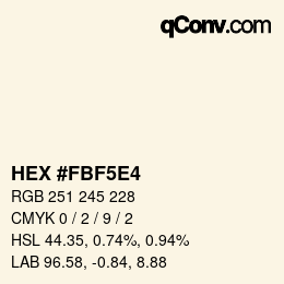 カラーコード: HEX #FBF5E4 | qconv.com