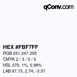 Color code: HEX #FBF7FF | qconv.com