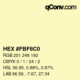Color code: HEX #FBF8C0 | qconv.com
