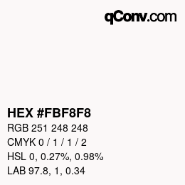 カラーコード: HEX #FBF8F8 | qconv.com