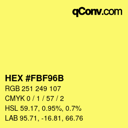 カラーコード: HEX #FBF96B | qconv.com