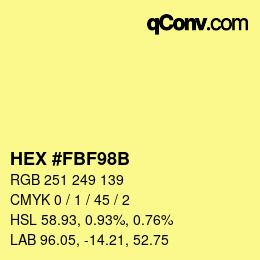 Color code: HEX #FBF98B | qconv.com