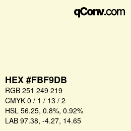 颜色代码: HEX #FBF9DB | qconv.com