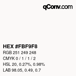 Color code: HEX #FBF9F8 | qconv.com