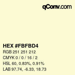 Color code: HEX #FBFBD4 | qconv.com