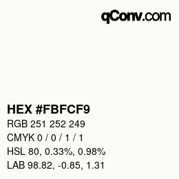 Color code: HEX #FBFCF9 | qconv.com