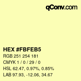 Color code: HEX #FBFEB5 | qconv.com