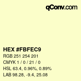 颜色代码: HEX #FBFEC9 | qconv.com
