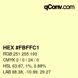 カラーコード: HEX #FBFFC1 | qconv.com