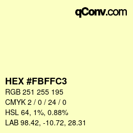 Color code: HEX #FBFFC3 | qconv.com