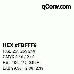 カラーコード: HEX #FBFFF9 | qconv.com
