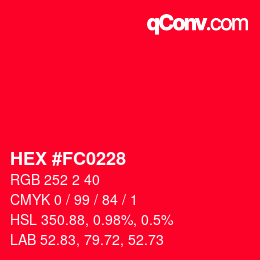 カラーコード: HEX #FC0228 | qconv.com
