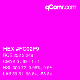 カラーコード: HEX #FC02F9 | qconv.com