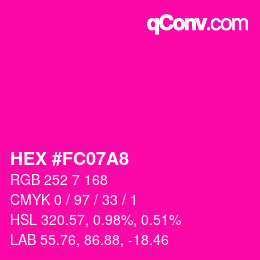 Color code: HEX #FC07A8 | qconv.com